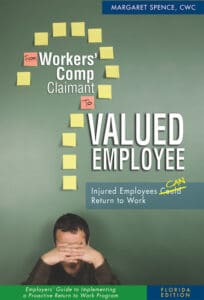 From Workers Comp Claimant to Valued Employee Book
