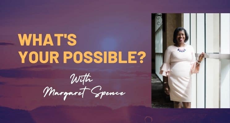 What’s Your Possible? Podcast Launch
